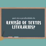 Textos Literários – como são revisados?
